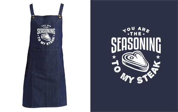 Artisan Chef's Apron - 'You are the Seasoning to my Steak' - Perfeito Foods